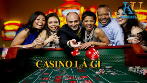 Casino là gì? Những điều có thể bạn chưa biết