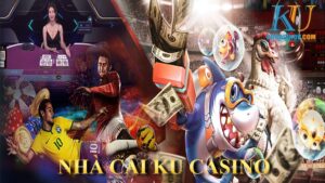 Hướng dẫn nhận 100k tại nhà cái KU Casino